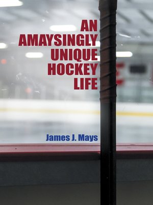 cover image of An Amaysingly Unique Hockey life